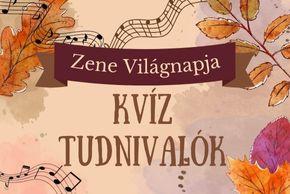 Zene Vilgnapja 2022 - Kvz tudnivalk