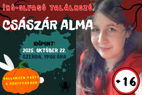 Halloween Party: Író-olvasó találkozó Császár Almával! Halloween Party: Író-olvasó találkozó Császár Almával!