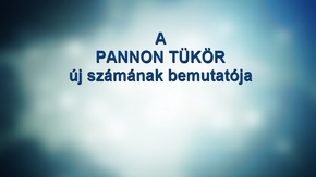 Pannon Tkr j szmnak bemutatja