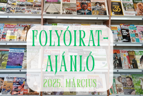 Folyóiratajánló 2025. március Folyóiratajánló 2025. március