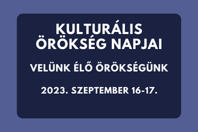 Kulturális örökség napjai - 2023. szeptember 16-17.