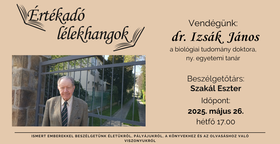Értékadó lélekhangok - Vendég: dr. Izsák János