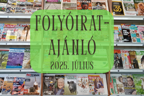 Folyóiratajánló - 2025. július Folyóiratajánló - 2025. július