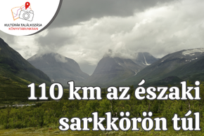 Kultrk Tallkozsa Knyvtrunkban - 110 km az szaki sarkkrn tl