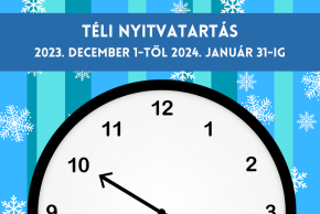 Téli nyitvatartásváltozás - 2023. december 1-től 2024. január 31-ig
