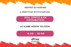 Rendk�v�li nyitvatart�s - 2024.06.08. Szombat