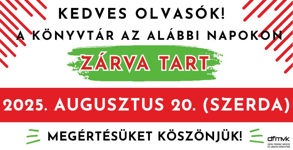 Augusztus 20-án könyvtárunk zárva tart