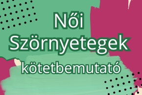 N�i sz�rnyetegek - k�tetbemutat�