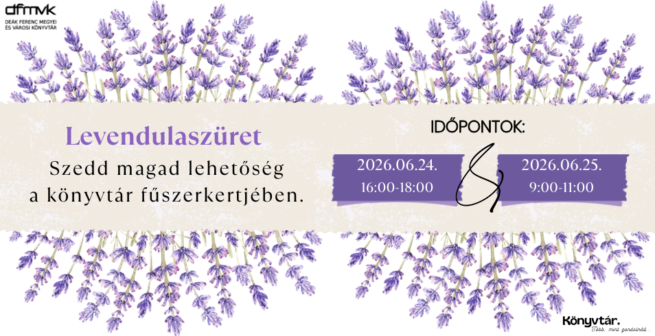 Szedd magad! Levendulaszüret! Szedd magad! Levendulaszüret!