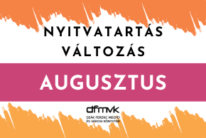 Augusztusi nyitvatart�s v�ltoz�sok