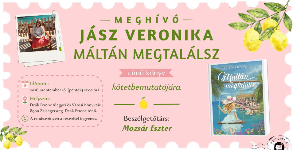 Jász Veronika - Máltán megtalálsz kötetbemutató Jász Veronika - Máltán megtalálsz kötetbemutató