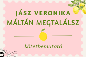 J�sz Veronika - M�lt�n megtal�lsz k�tetbemutat�