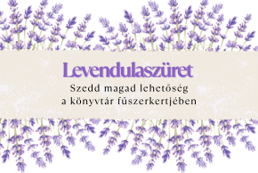 Szedd magad! Levendulasz�ret!