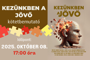 Kezünkben a jövő - kötetbemutató Kezünkben a jövő - kötetbemutató